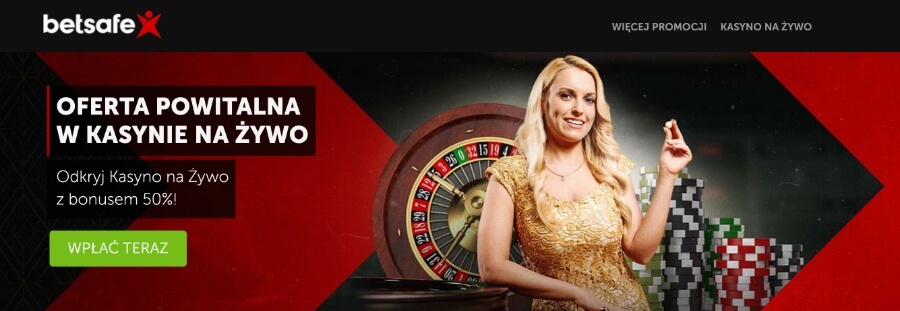 Betsafe - bonus powitalny w kasynie na żywo